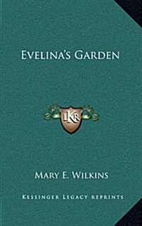 Evelinas Garden (Hardcover)