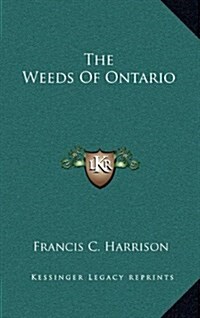 The Weeds of Ontario (Hardcover)