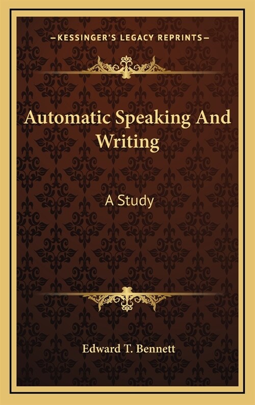 Automatic Speaking and Writing: A Study (Hardcover)