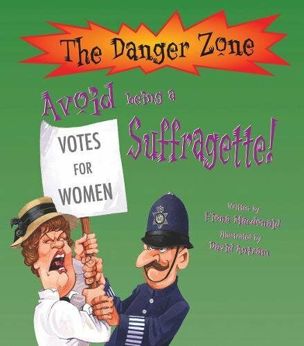 [중고] Avoid Being a Suffragette!(Danger Zone) (Paperback)