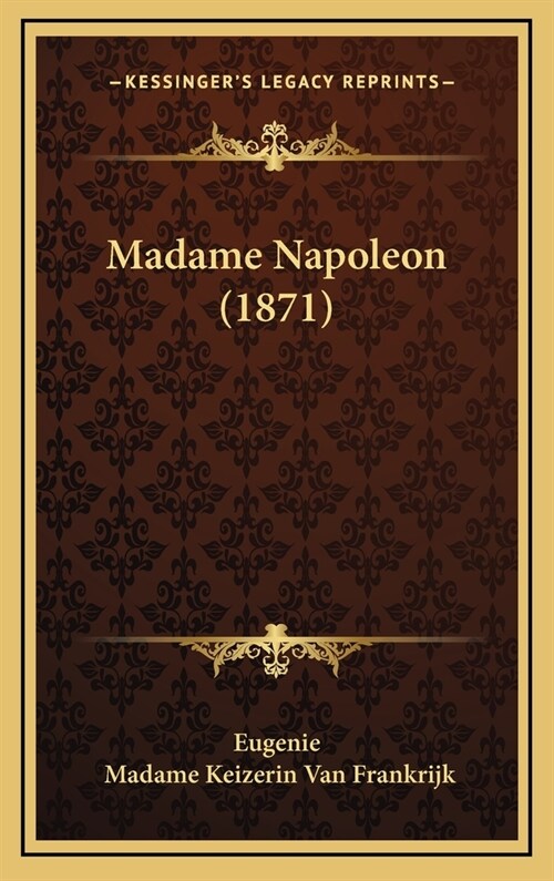 Madame Napoleon (1871) (Hardcover)