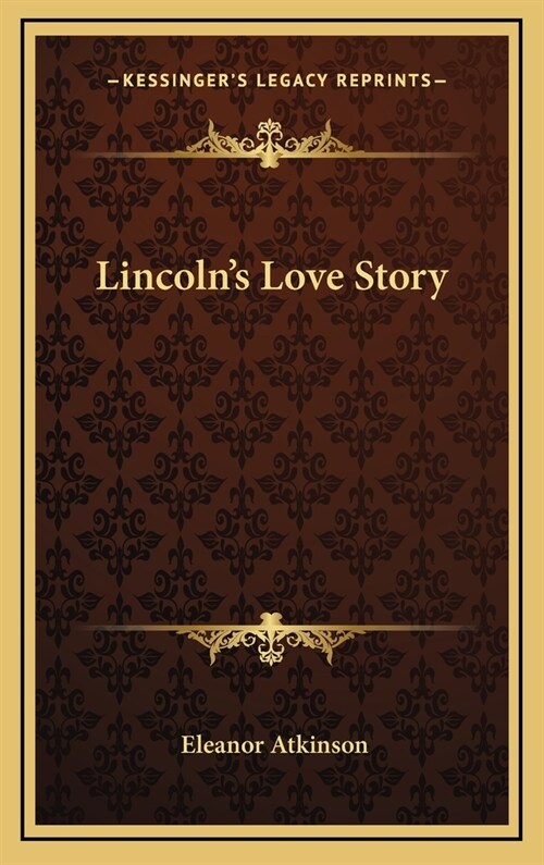 Lincolns Love Story (Hardcover)