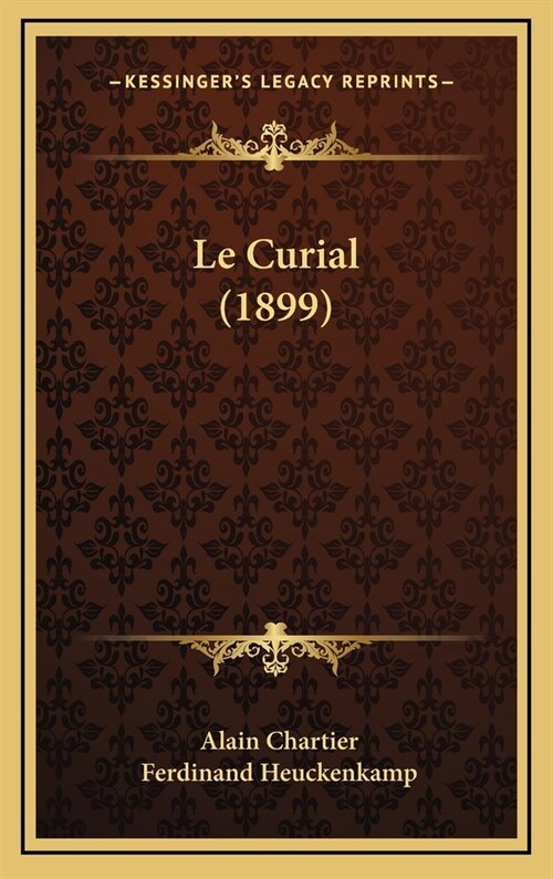 Le Curial (1899) (Hardcover)