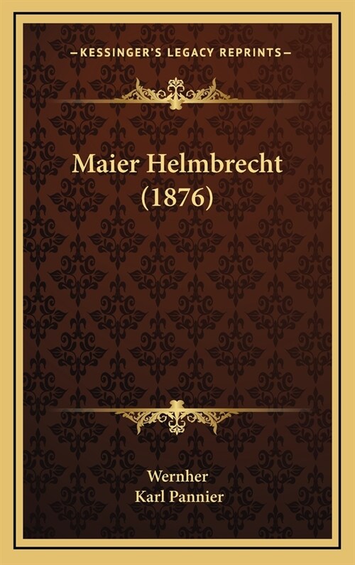 Maier Helmbrecht (1876) (Hardcover)