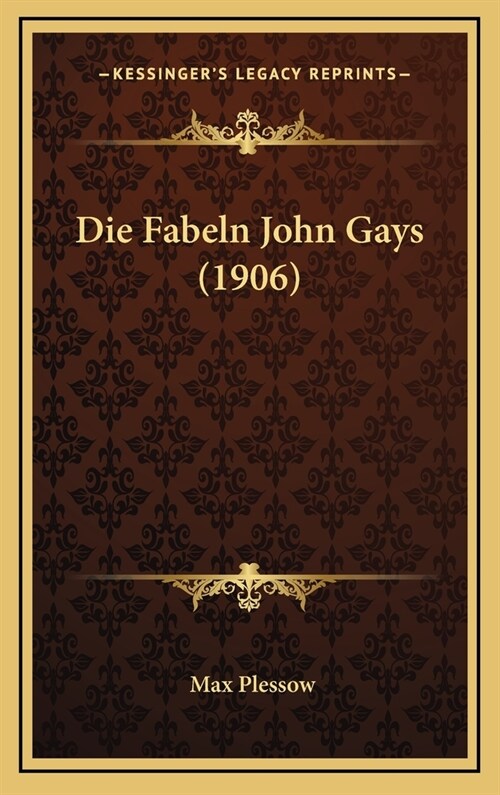 Die Fabeln John Gays (1906) (Hardcover)