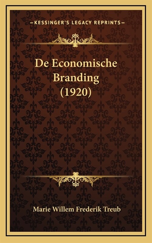 de Economische Branding (1920) (Hardcover)