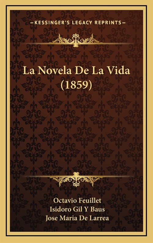 La Novela de La Vida (1859) (Hardcover)