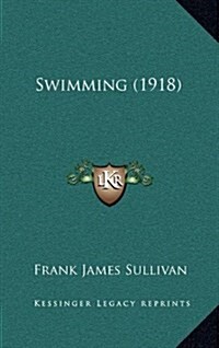 Swimming (1918) (Hardcover)