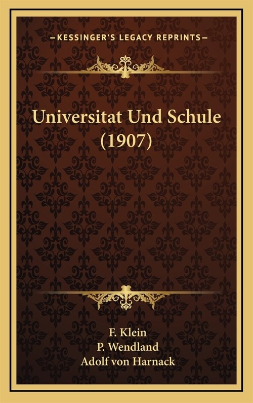 Universitat Und Schule (1907) (Hardcover)