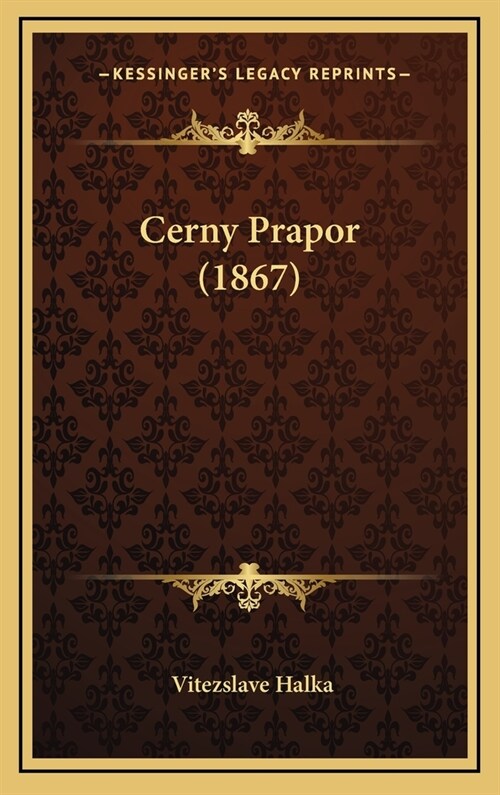 Cerny Prapor (1867) (Hardcover)