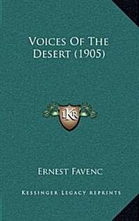 Voices of the Desert (1905) (Hardcover)