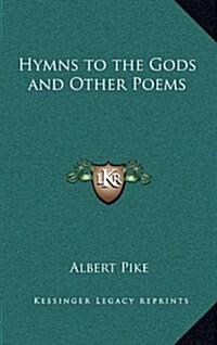 Hymns to the Gods and Other Poems (Hardcover)