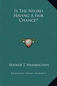 Is the Negro Having a Fair Chance? (Hardcover)