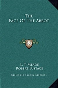 The Face of the Abbot (Hardcover)