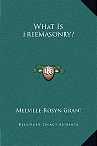 What Is Freemasonry? (Hardcover)