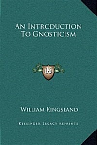 An Introduction to Gnosticism (Hardcover)