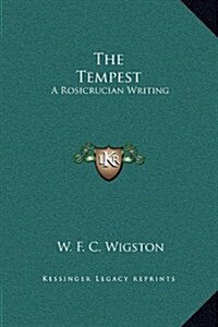 The Tempest: A Rosicrucian Writing (Hardcover)