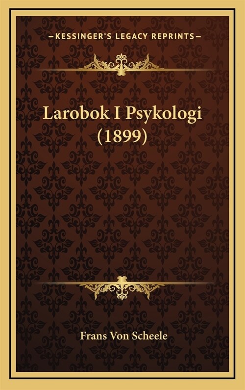 Larobok I Psykologi (1899) (Hardcover)