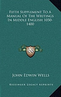 Fifth Supplement to a Manual of the Writings in Middle English 1050-1400 (Hardcover)