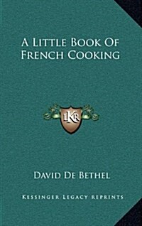 A Little Book of French Cooking (Hardcover)