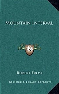 Mountain Interval (Hardcover)