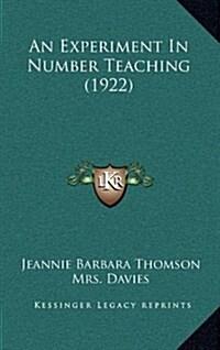 An Experiment in Number Teaching (1922) (Hardcover)