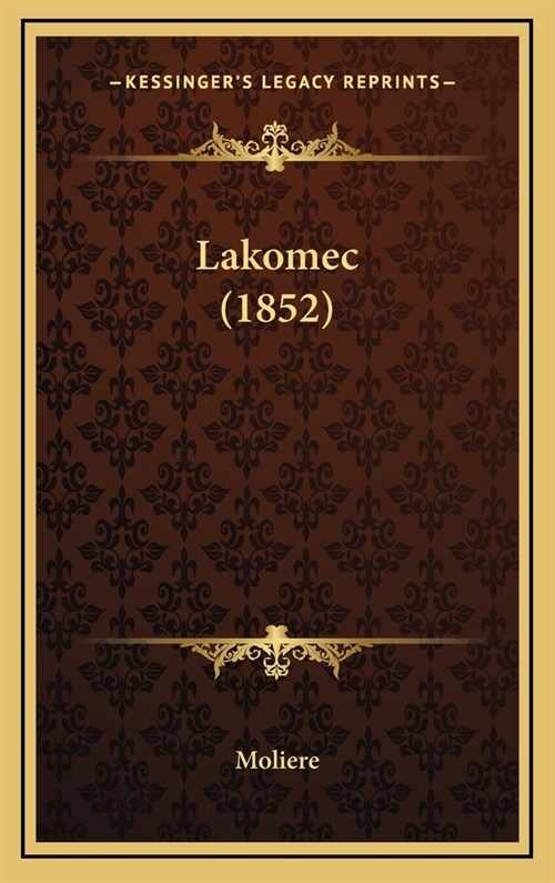 Lakomec (1852) (Hardcover)