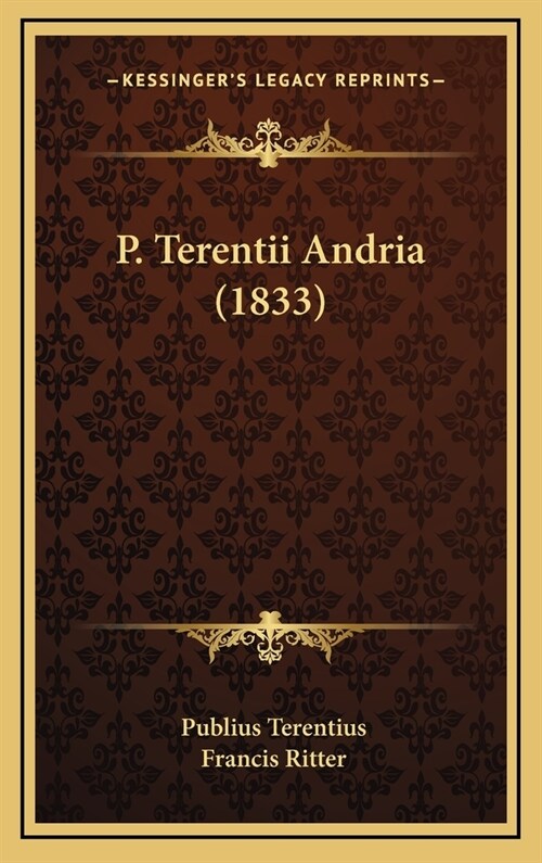 P. Terentii Andria (1833) (Hardcover)