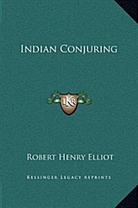Indian Conjuring (Hardcover)