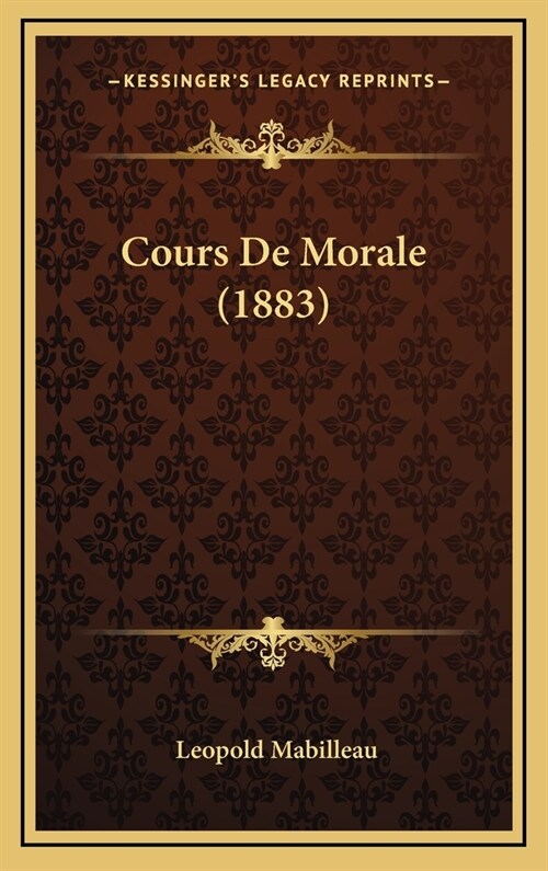Cours de Morale (1883) (Hardcover)