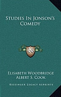 Studies in Jonsons Comedy (Hardcover)