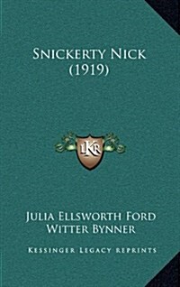 Snickerty Nick (1919) (Hardcover)