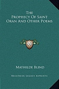 The Prophecy of Saint Oran and Other Poems (Hardcover)