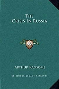 The Crisis in Russia (Hardcover)