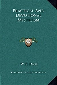 Practical and Devotional Mysticism (Hardcover)