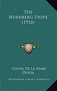 The Nurnberg Stove (1916) (Hardcover)