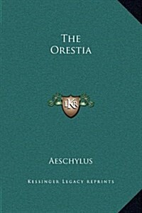 The Oresteia (Hardcover)