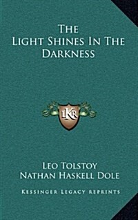 The Light Shines in the Darkness (Hardcover)