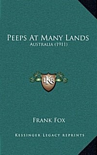 Peeps at Many Lands: Australia (1911) (Hardcover)