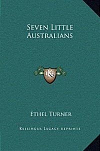 Seven Little Australians (Hardcover)