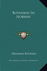 Boyhood in Norway (Hardcover)