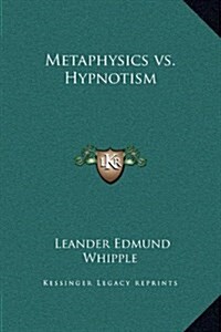 Metaphysics vs. Hypnotism (Hardcover)