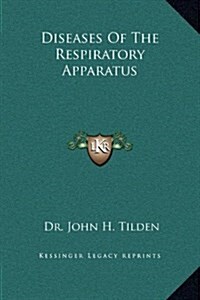 Diseases of the Respiratory Apparatus (Hardcover)