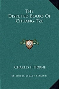 The Disputed Books of Chuang-Tze (Hardcover)
