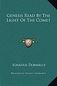 Genesis Read by the Light of the Comet (Hardcover)