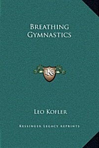 Breathing Gymnastics (Hardcover)