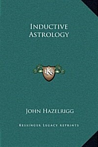 Inductive Astrology (Hardcover)