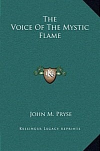 The Voice of the Mystic Flame (Hardcover)