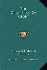 The Great King of Glory (Hardcover)