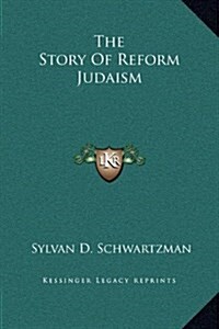 The Story of Reform Judaism (Hardcover)